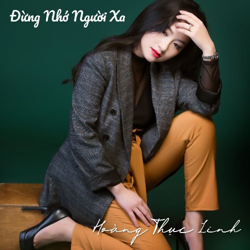 Đừng Nhớ Người Xa (Single)