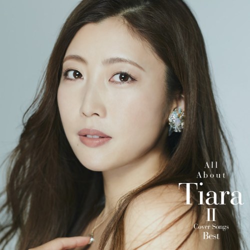 All About Tiara Ⅱ / Cover Songs Best