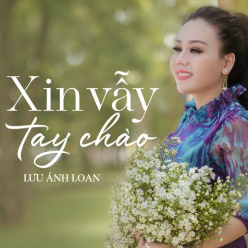 Xin Vẫy Tay Chào