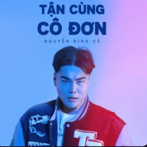 Tận Cùng Cô Đơn (Single)