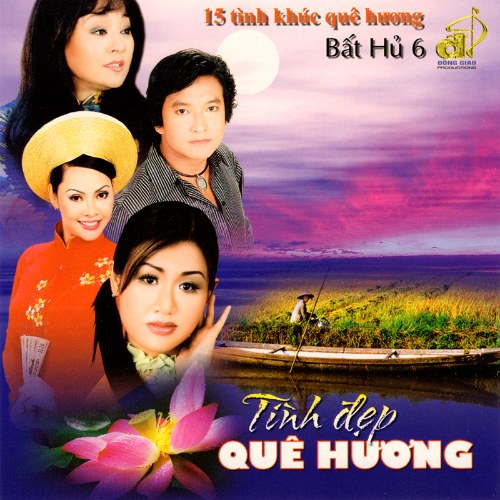 15 Tình Khúc Quê Hương  Bất Hủ 6:  Tình Đẹp Quê Hương