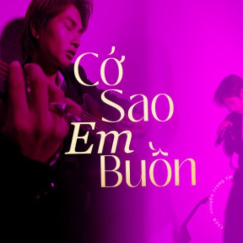 Cớ Sao Em Buồn (Remixes EP)