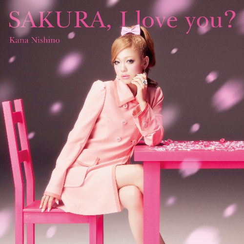 SAKURA, I love you ? [Regular Edition] - Single