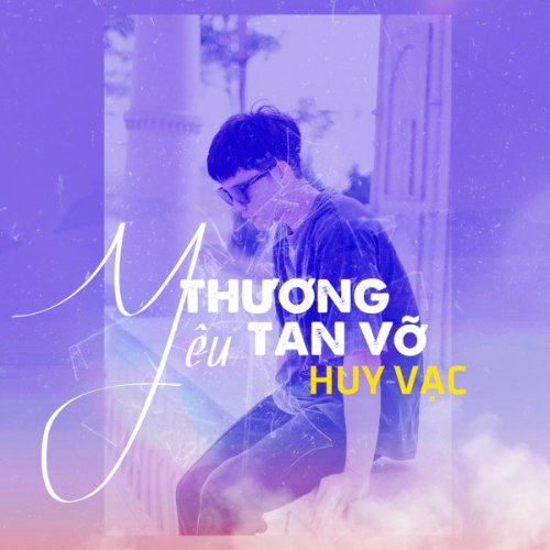 Yêu Thương Tan Vỡ (Single)