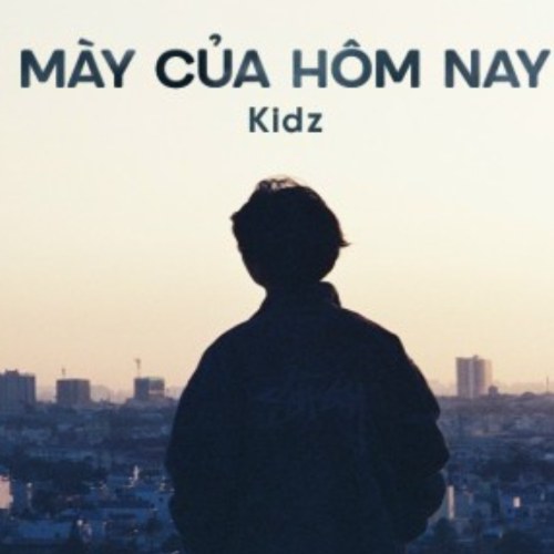 Mày Của Hôm Nay (Single)