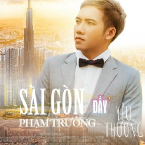 Sài Gòn Đầy Yêu Thương (Single)