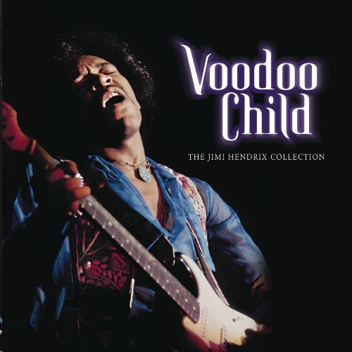 Voodoo Child: The Jimi Hendrix Collection