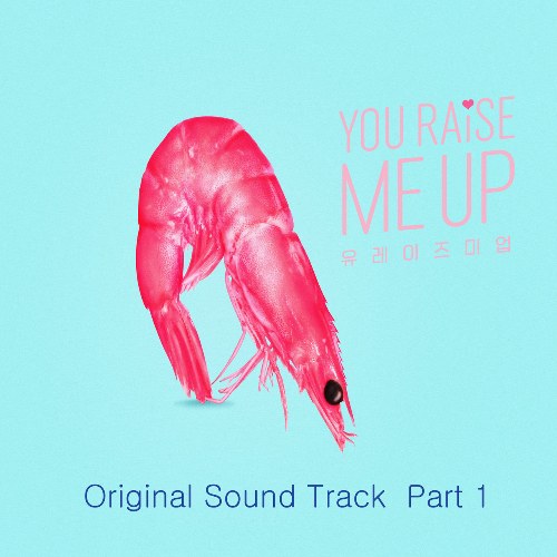 You Raise Me Up OST Part.1 (Single)