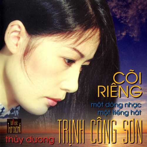 Cõi Riêng & Một Dòng Sông Một Tiếng Hát: Trịnh Công Sơn