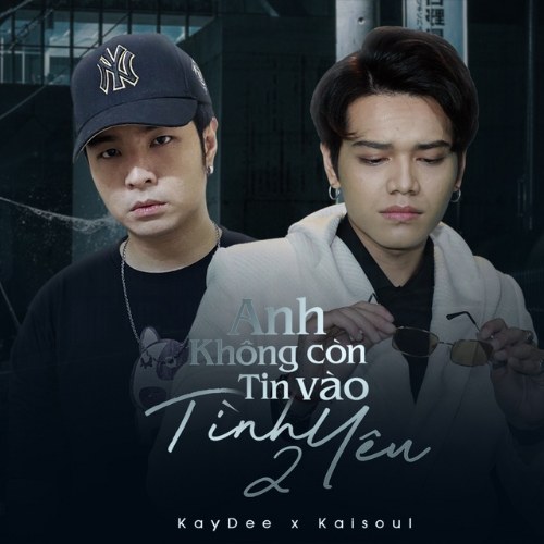 Anh Không Còn Tin Vào Tình Yêu 2 (Single)