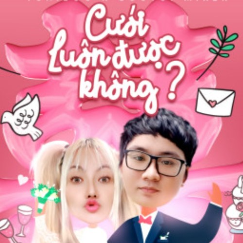 Cưới Luôn Được Không? (Single)