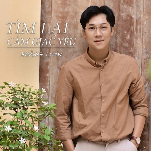 Tìm Lại Cảm Giác Yêu (Single)