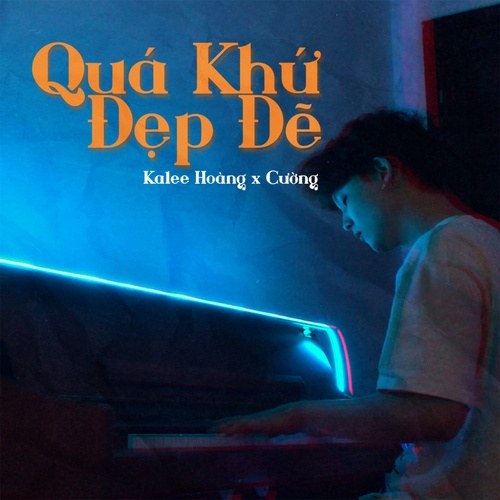 Quá Khứ Đẹp Đẽ (Single)