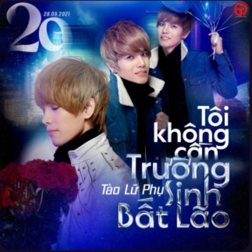 Tôi Không Cần Trường Sinh Bất Lão (Single)