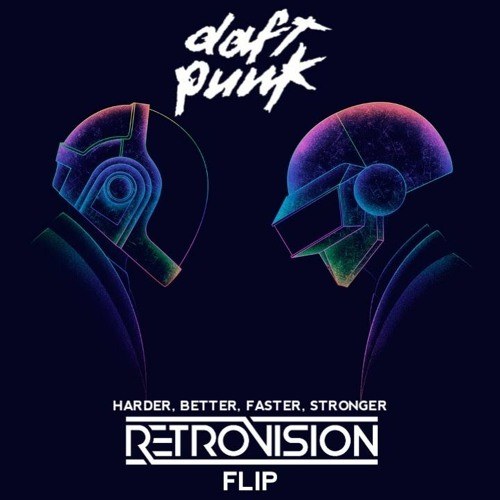 Harder Better Faster Stronger (RetroVision Flip) (Single)