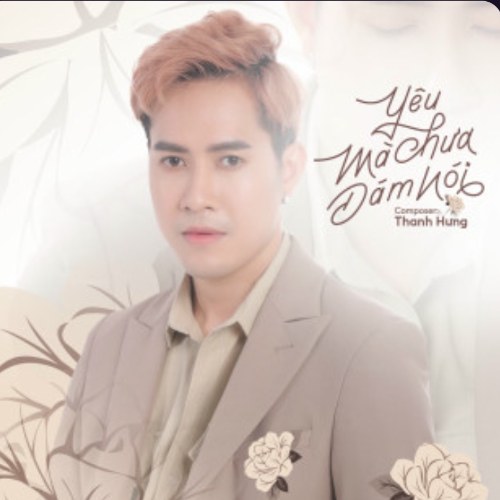 Yêu Mà Chưa Dám Nói (Single)