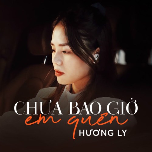 Chưa Bao Giờ Em Quên (Single)