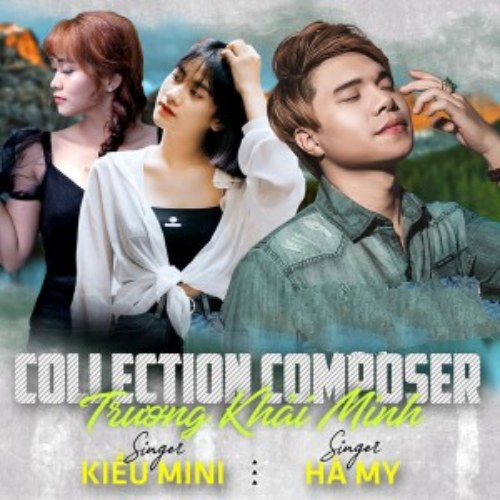 Collection Composer Trương Khải Minh