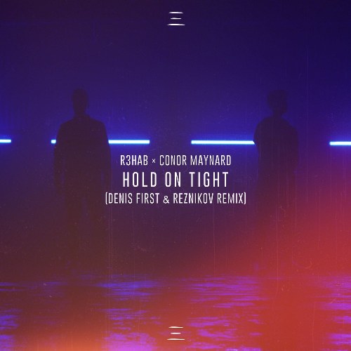 Hold On Tight (Denis First & Reznikov Extended Remix) (Single)