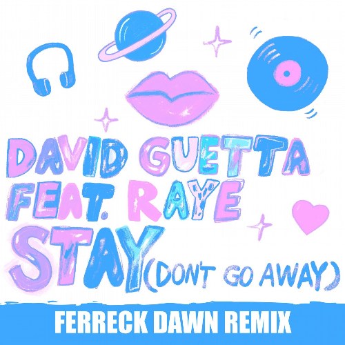Stay (Don't Go Away) (Ferreck Dawn Extended Remix) (Single)