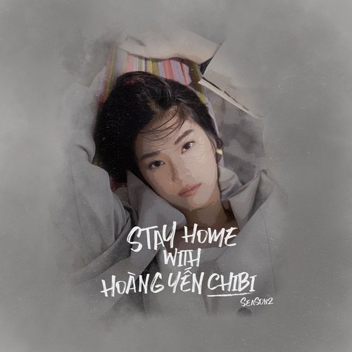 Stay Home With Hoàng Yến Chibi (Season 2)