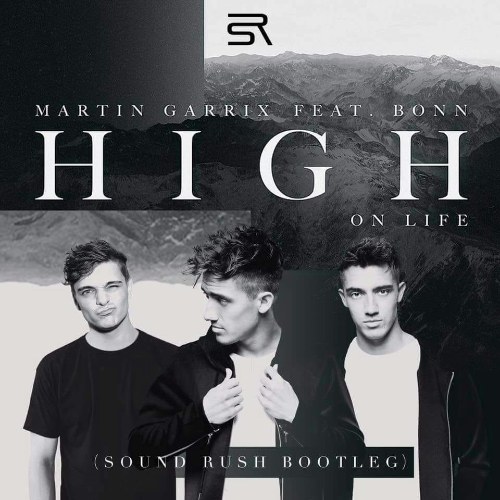 High On Life (Sound Rush Remix) (Single)