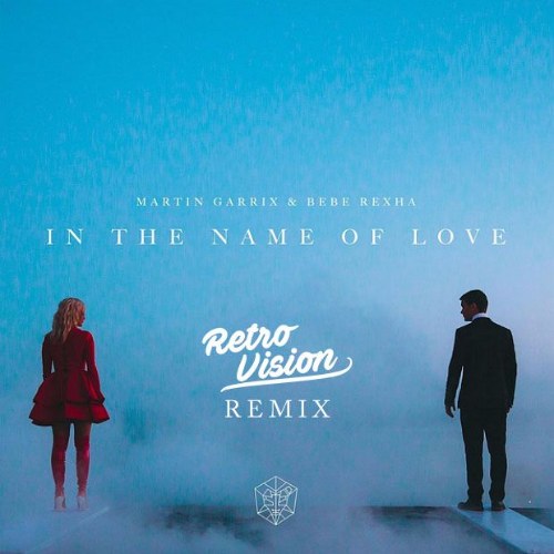 In The Name Of Love (RetroVision Remix) (Single)