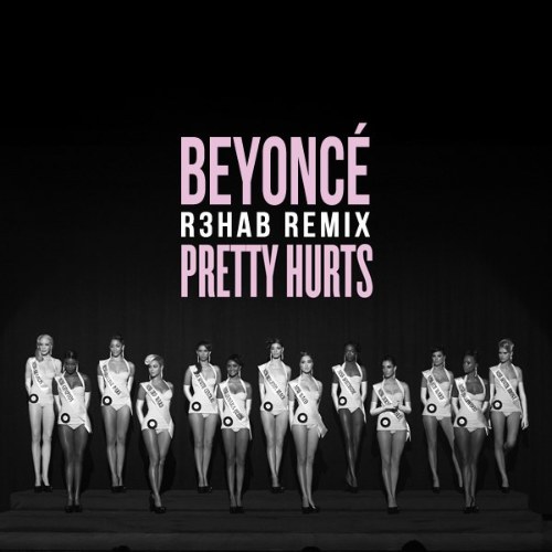 Pretty Hurts (R3HAB Extended Remix) (Single)