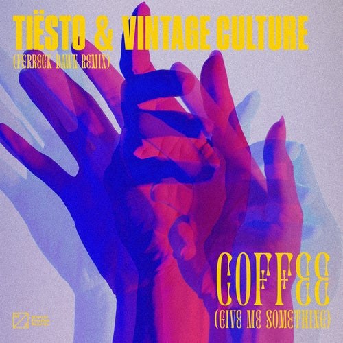 Coffee (Give Me Something) (Ferreck Dawn Extended Remix) (Single)