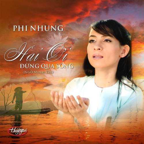 Hai Ơi, Đừng Qua Sông (Single)