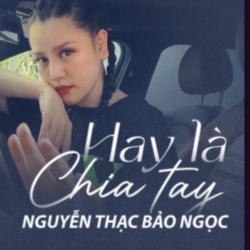 Hay Là Chia Tay (Single)