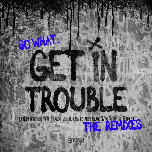 Get In Trouble (The Remixes)