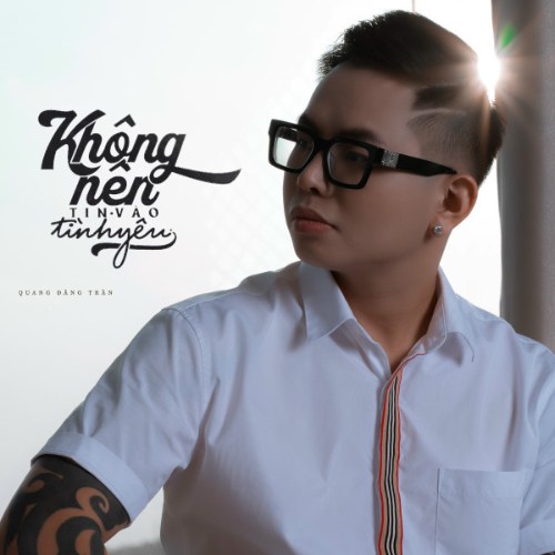 Không Nên Tin Vào Tình Yêu (Single)