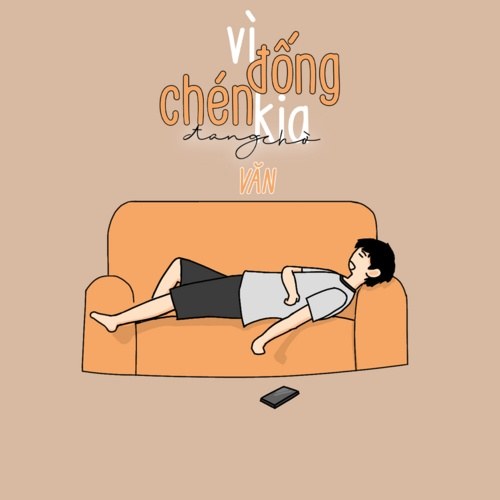 Vì Đống Chén Kia Đang Chờ (Single)