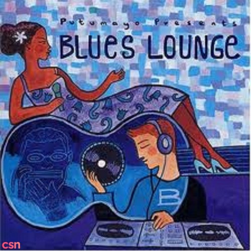 Putamayo Presents: Blues Lounge