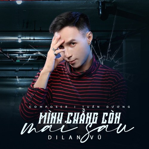 Mình Chẳng Còn Mai Sau (Single)