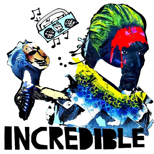 Incredible (Single)