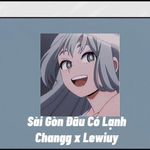 Chang ft. Lewiuy