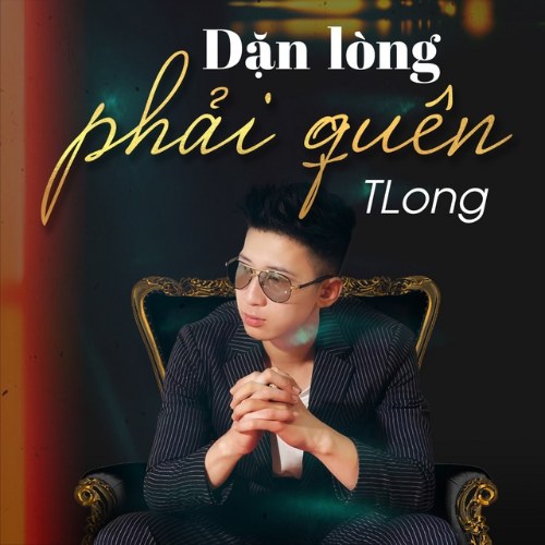 Dặn Lòng Phải Quên (Single)