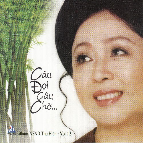 Câu Đợi Câu Chờ (Vol.13)