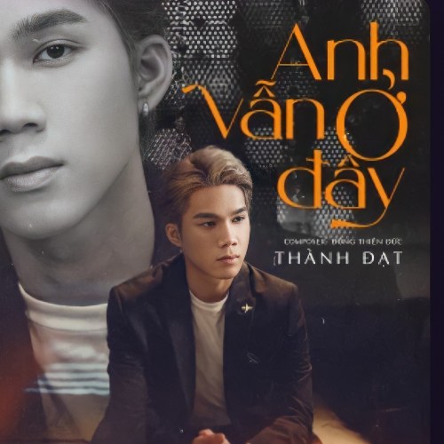 Anh Vẫn Ở Đây (Single)