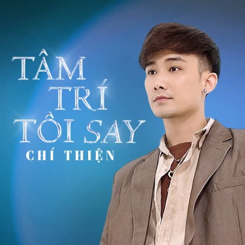 Tâm Trí Tôi Say (Single)