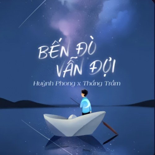 Bến Đò Vẫn Đợi (Single)