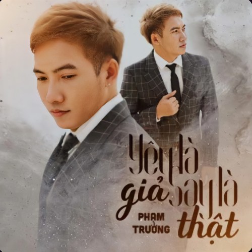 Yêu Là Giả Say Là Thật (Single)