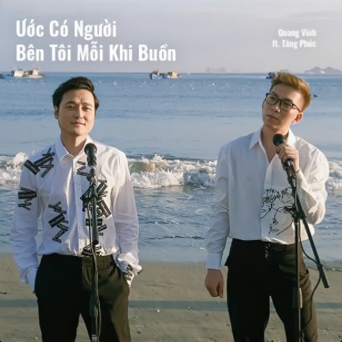 Ước Có Người Bên Tôi Mỗi Khi Buồn (Single)