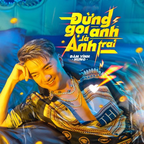 Đừng Gọi Anh Là Anh Trai (Single)