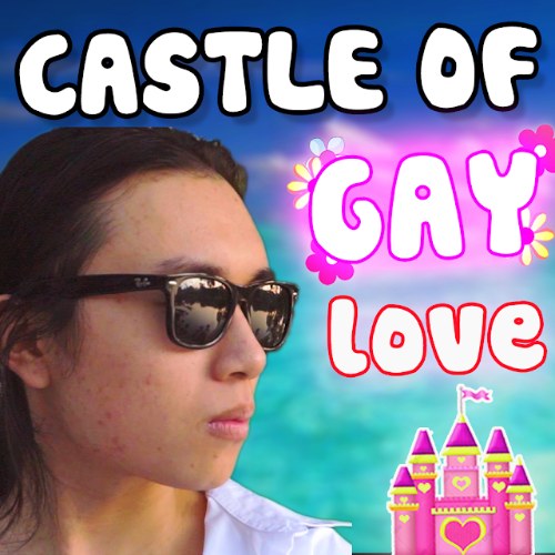 Castle Of Gay Love (Lâu Đài Tình Ái Parody) (Single)