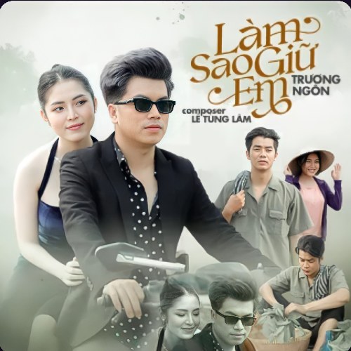 Làm Sao Giữ Em (Single)