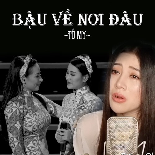 Bậu Về Nơi Đâu (Single)