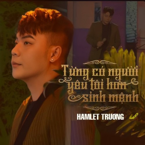 Từng Có Người Yêu Tôi Hơn Sinh Mệnh (New Ver.) (Single)